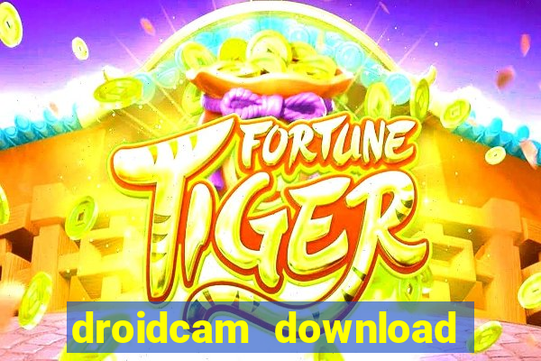 droidcam download for windows